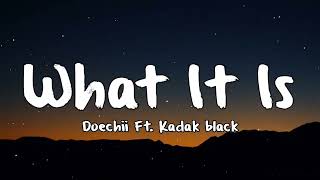 Doechii - What It Is Lyrics Ft.kodak Black