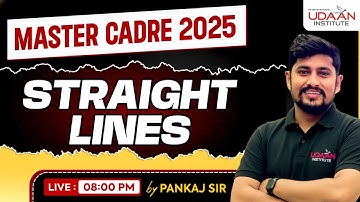 STRAIGHT LINE | MASTER CADRE MATH 2025 | BY PANKAJ SIR