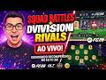🔴 RUMO AO TOPO NO EA FC 26! 🏆 DIVISION RIVALS + SQUAD BATTLES AO VIVO! 💥