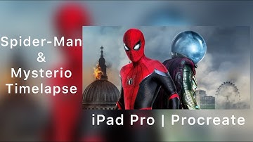 Spider-Man & Mysterio Timelapse Drawing | Procreate on iPad Pro