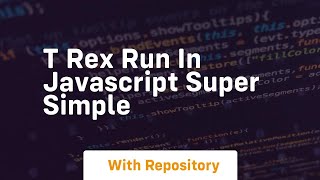 t rex run in javascript super simple