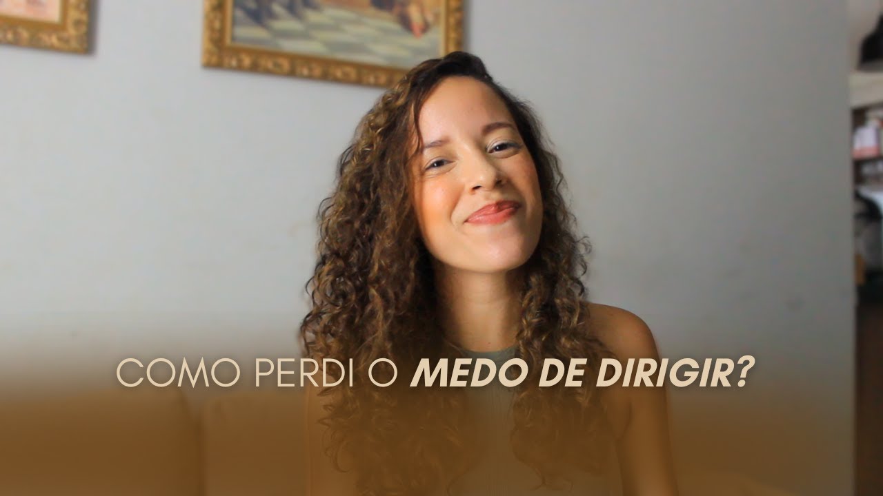 Como perdi o medo de dirigir - YouTube
