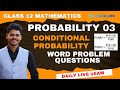 Class 12 maths probability word problem based on conditional probability isc cbse jee