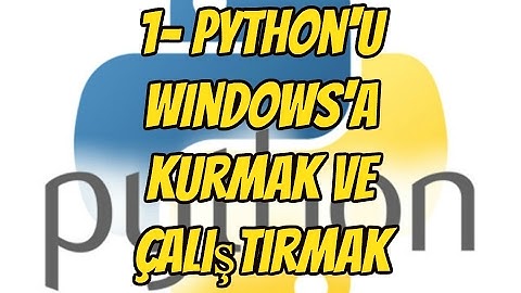 Python Dersleri 1- Python