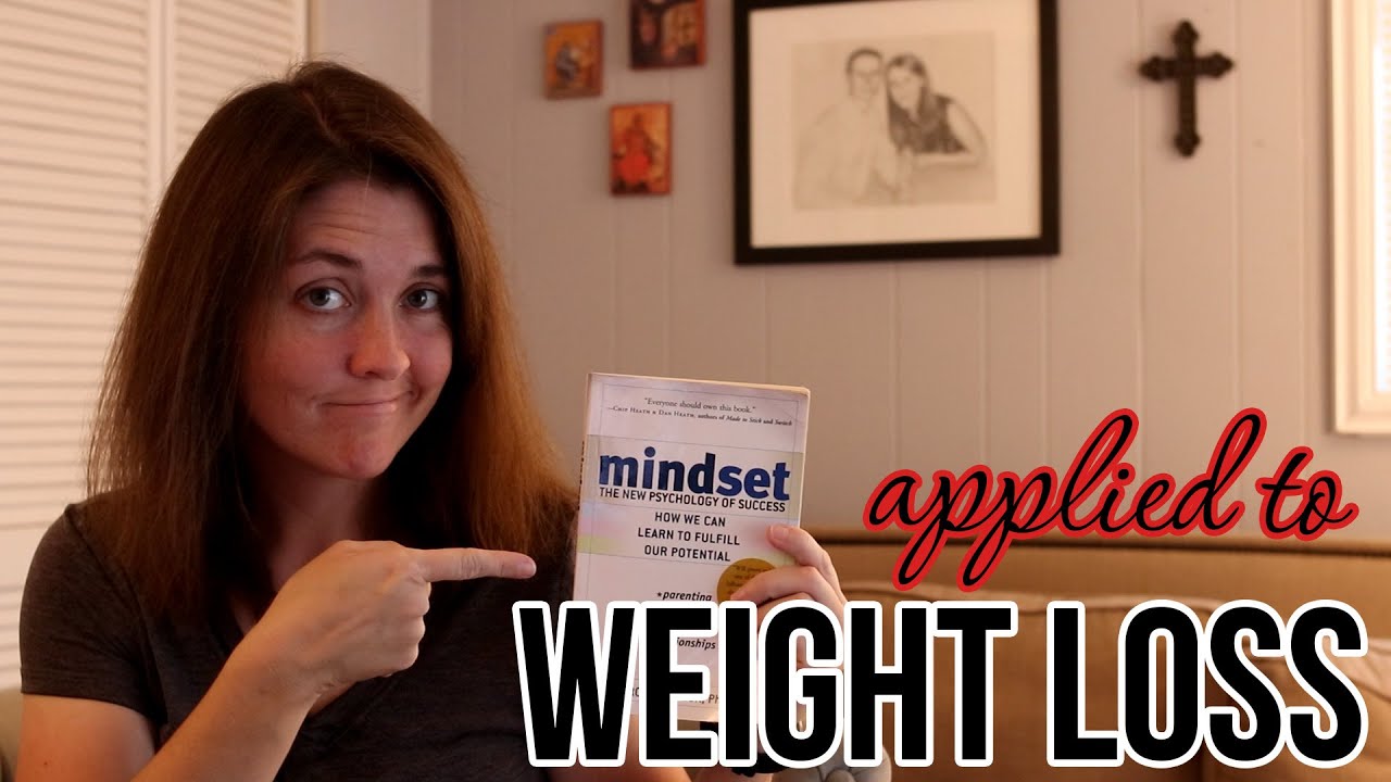 Mindset Applied to Weight Loss - YouTube
