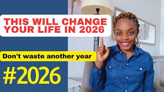 This One Thing Will Change Your Life in 2026(Unscripted)