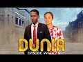 DUNIA Ep 99 DUNIA Ep 99