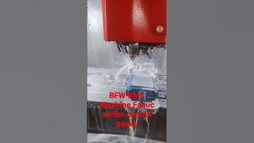 #short video BFW VMC Machine Fanuc control panel