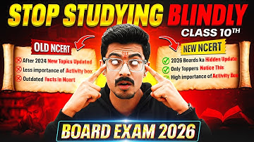 Old vs New NCERT Confusion SOLVED! | Class 10 Boards Strategy 2026 📝