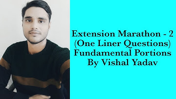 #Extension#One Liners#Marathon#Extension by Vishal#JRF#SRF#NET#BHU#UPHESC#UPCATET#FCI#AFO#