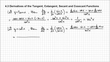 4.3 Derivatives of Tangent, Cotangent, Secant and Cosecant Functions