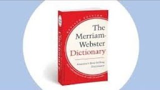 ( SB ) .. Wikipedia/Merriam-Webster's Dictionary .. ( How To Use Study Tools ) .. Webster Dictionary Definitions Online