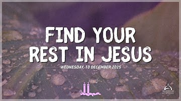 Advent Gospel Reflections - Find Your Rest In Jesus | 10 December 2025 | Archdiocese of Bombay