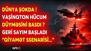 DÜNYA ŞOKDA! - ABŞ HÜCUMA START VERİR? - REGIONDA GERİ SAYIM BAŞLADI - "QİYAMƏT SSENARİSİ..."