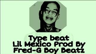 Lil Mexico-"Act up" Feat Lil Keep Type Beat Prod By Fred-G Boy Beatz