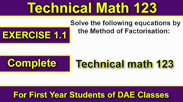 Complete  Exercise 1.1 Technical math 123 | Technical math 123 | DAE first year math
