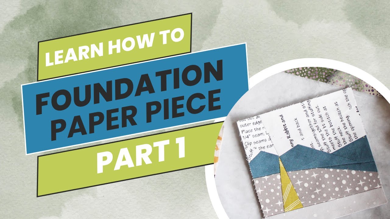 Learn How to Foundation Paper Piece: Part 1 - YouTube