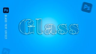 Glass Text Effect/Glass Logo Effect | Photoshop Tutorial | Glass Text