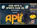 ACM ARTS & SPORTS CLUB (R) ANSAR NAGAR | ANSAR NAGARA PREMIER LEAGUE | APL - SEASON 11 | LINK - 02