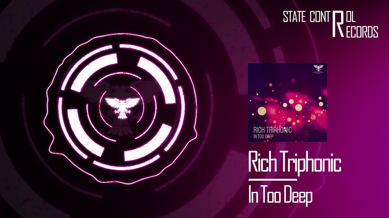Rich Triphonic - In Too Deep [Out 28.06.2019]