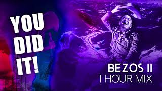 Bezos II (1 Hour Mix) - Bo Burnham: YOU DID IT! CONGRATULATIONS!