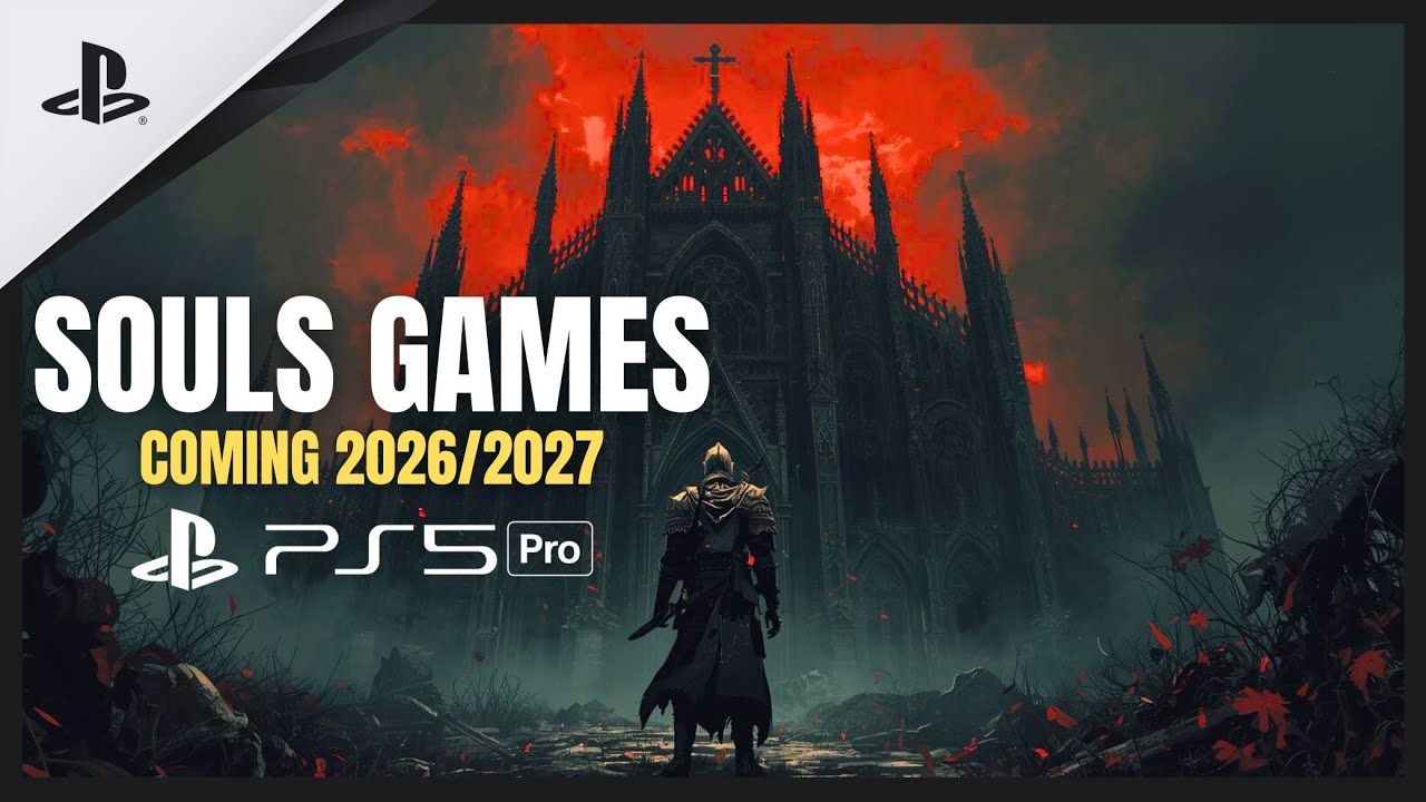 Most Anticipated SOULS-GAMES That you Can't Miss in 2026 4K