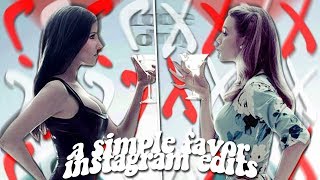 a simple favor edits that will give you chills