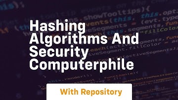 Hashing algorithms and security computerphile