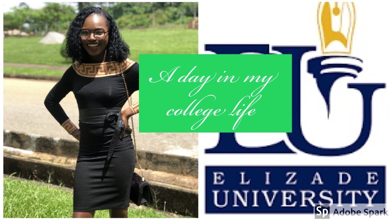 A day in my college life / Elizade University