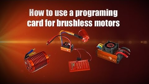How To Use A Programming Card For Brushless Motor