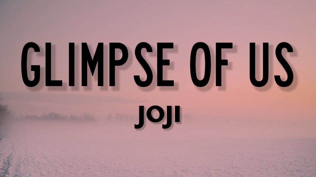 Joji -  Glimpse of Us (Lyrics)  | 1 Hour