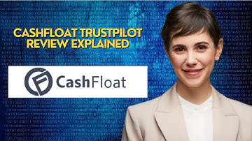 Cashfloat Trustpilot Review Explained