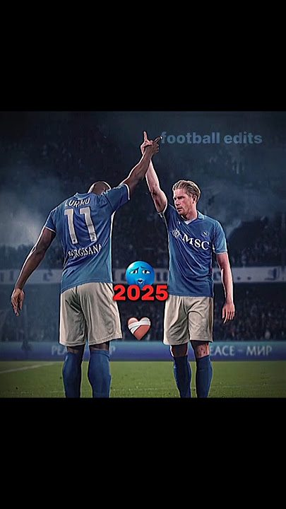 The new era of Napoli Lukaku and De Bruyne together 🔥 #football #trending #shortsvideo #edit #fyp