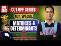 Matrices &amp; Determinants| All Concepts+ Tricks| 2021-25 All PYQs| NDA Special| By Narendra Sir