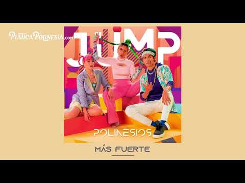 Los Polinesios - Más fuerte (Official Audio) | JUMP
