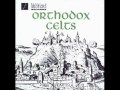 Orthodox Celts - A Grand Old Team