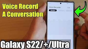 Galaxy S22/S22+/Ultra: How to Voice Record A Conversation