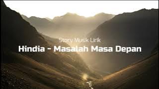 Hindia - Masalah Masa Depan (Music Lyrics)