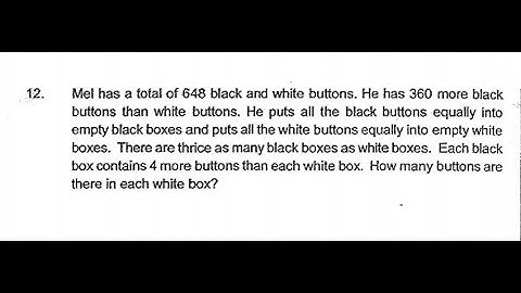 P6 2020 Rosyth Prelims Q12 - Whole Numbers | Mel Black White Buttons Boxes | PSLE Maths