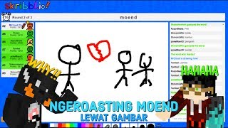NGEROASTING MOEND Lewat GAMBAR!! /w KacungGaming | SKRIBBL.io Indonesia