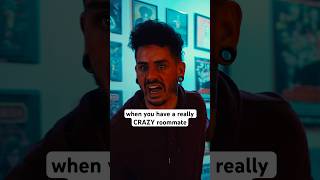 When You Have A Really Crazy Roommate #shorts #sketchcomedy #skit #crazycomedy #roommate #wtf #snl