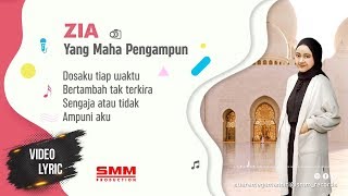 Zia - Yang Maha Pengampun ( LYRIC)