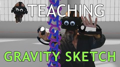 Teaching Gravity Sketch: Smart Move for Precision