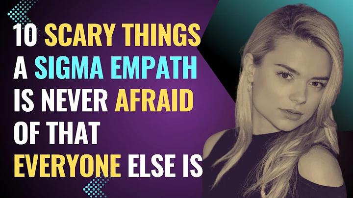 10 Scary Things A Sigma Empath Is Never Afraid Of That Everyone Else Is | NPD | Healing | Empaths