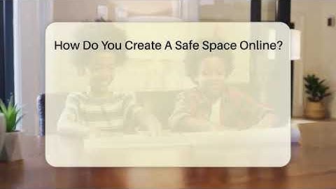 How Do You Create A Safe Space Online? - Everyday-Networking