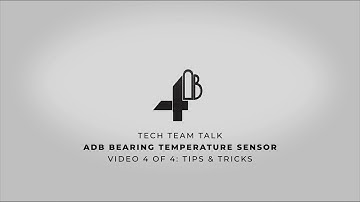 ADB Bearing Temperature Sensor - Tips and Tricks by 4B Components Ltd. Gil Garcia
