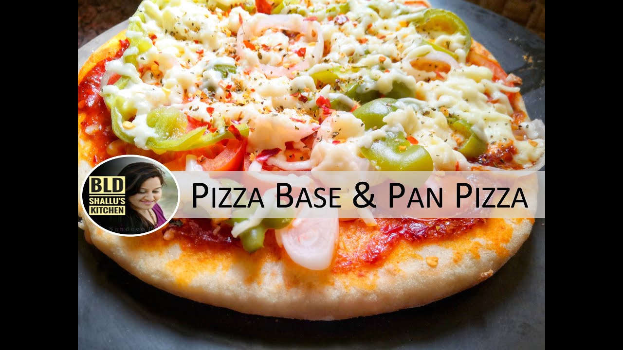 PIZZA BASE & PAN PIZZA by BLD SHALLU'S KITCHEN PIZZA HOW TO MAKE