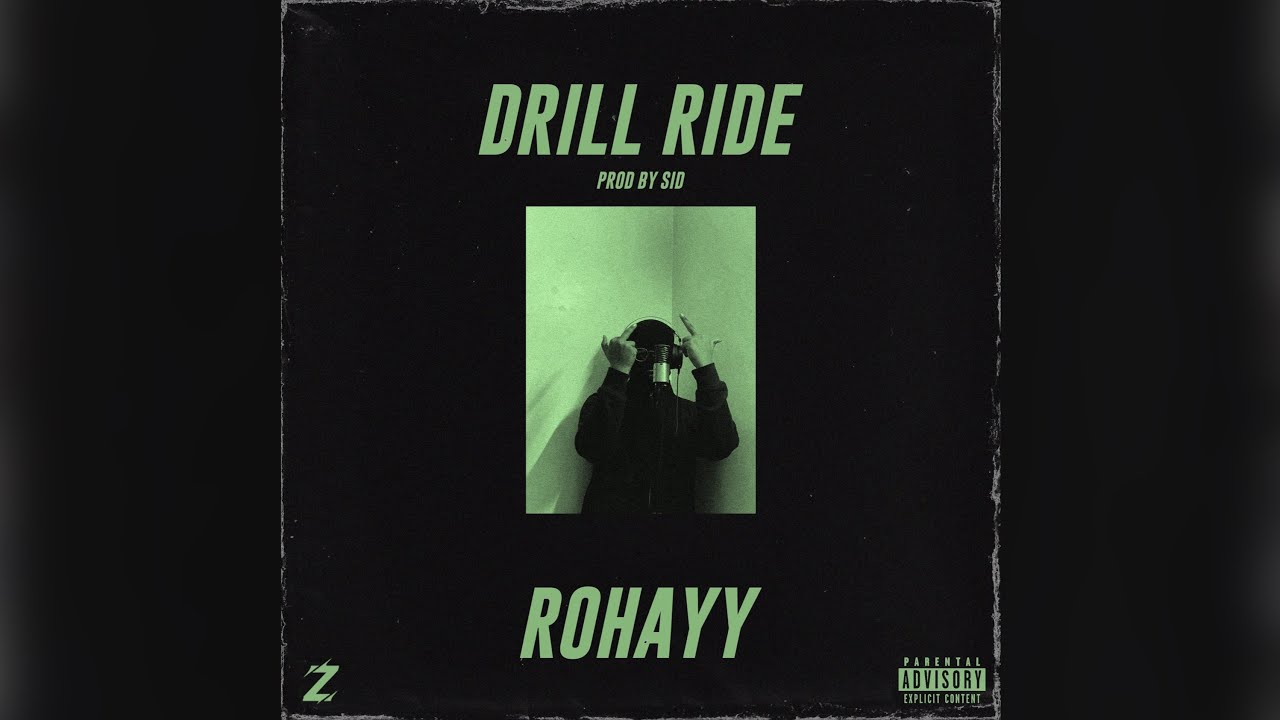 ROHAYY - DRILL RIDE (OFFICIAL LYRICAL VIDEO) (PROD.BY SID) - YouTube