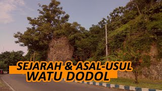 Fakta Sejarah dan Asal-Usul Watu Dodol