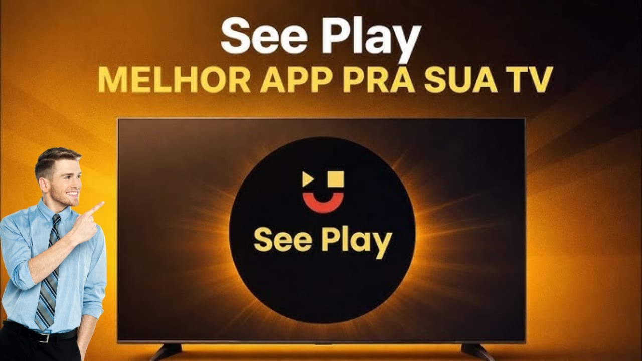 📺 Como Instalar e Configurar o See Play na Smart TV (Atualizado 2026)